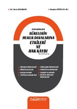 336 Konuda Sürelerin Hukuk Davalarına Etkileri ve Hak Kaybı