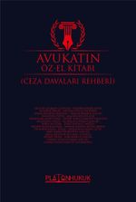 Avukatın Öz-El Kitabı (Ceza Davaları Rehberi)