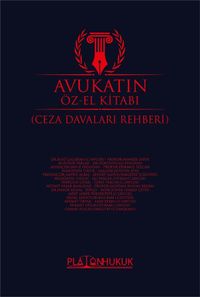 Avukatın Öz-El Kitabı (Ceza Davaları Rehberi)