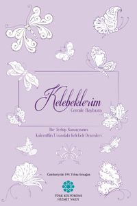 Kelebeklerim & Bir Tezhip Sanatçısının Kaleminin Ucundaki Kelebek Desenleri