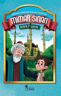 Mekana Zamanın Ruhunu Yansıtan Mimar Sinan (8+Yaş)