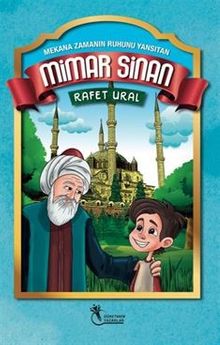 Mekana Zamanın Ruhunu Yansıtan Mimar Sinan (8+Yaş)