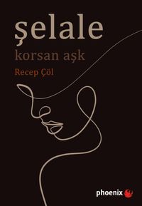 Şelale & Korsan Aşk
