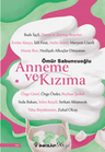 Anneme ve Kızıma