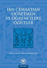 İbn Cemaa'dan Öğretmen ve Öğrencilere Öğütler