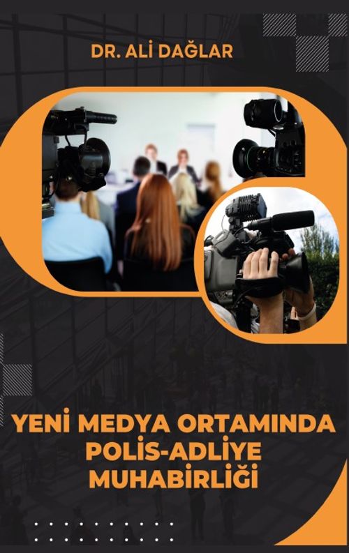 Yeni Medya Ortamında Polis-Adliye Muhabirliği