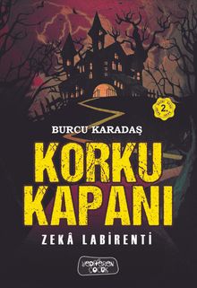 Korku Kapanı / Zeka Labirenti 