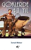 G&ouml;klerde 41 Yıl