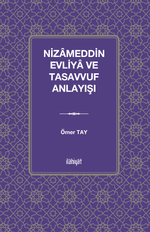 Nizameddin Evliya ve Tasavvuf Anlayışı