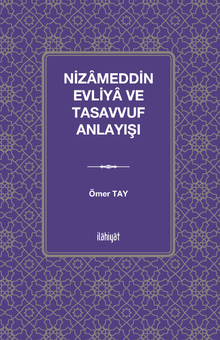 Nizameddin Evliya ve Tasavvuf Anlayışı