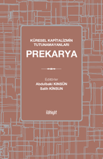 Prekarya & Küresel Kapitalizmin Tutunamayanları