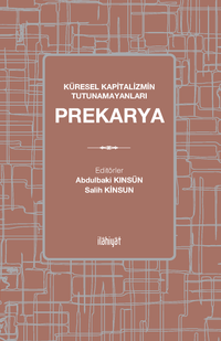 Prekarya & Küresel Kapitalizmin Tutunamayanları