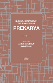 Prekarya & Küresel Kapitalizmin Tutunamayanları