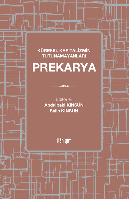 Prekarya & Küresel Kapitalizmin Tutunamayanları