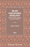 İslam Hukukunda Efdaliyet & Kapsamı, Çeşitleri, Sebepleri, Kaideleri ve Örnekleri