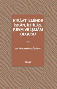 Kıraat İlminde İskan, İhtilas, Revm ve İşmam Olgusu