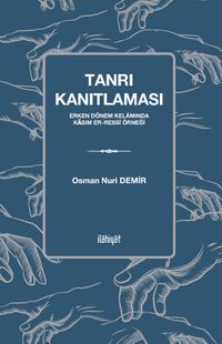 Tanrı Kanıtlaması & Erken Dönem Kelamında Kasım er-Ressî Örneği