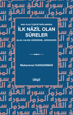 Nas-Olgu İlişkisi Bağlamında İlk Nazil Olan Sûreler (Alak, Kalem, Müzzemmil, Müddessir)