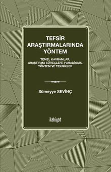 Tefsir Araştırmalarında Yöntem & Temel Kavramlar, Araştırma Süreçleri, Paradigma, Yöntem ve Teknikler