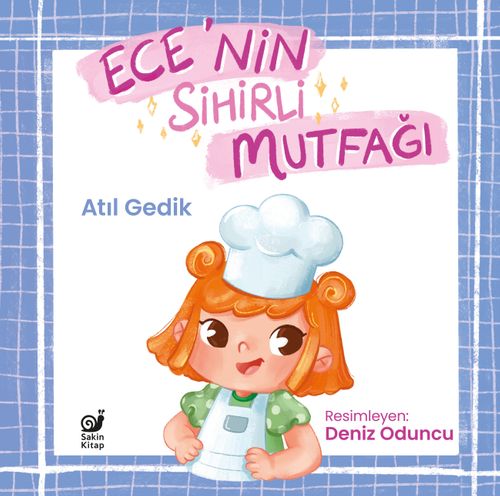 Ece'nin Sihirli Mutfağı & Bir Gıda Güvenliği Hikayesi