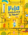 Pola Kaybolunca Ne Yapar?