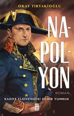 Napolyon & Kadife Eldivendeki Demir Yumruk
