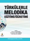 Türkülerle Melodika Eğitimi / Öğretimi