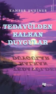 Tedavülden Kalkan Duygular