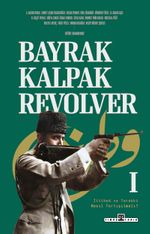 Bayrak, Kalpak, Revolver