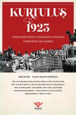 Kurtuluş 1923 – “Yükselişin Öyküsü, Cesurların Uygarlığı: Cumhuriyet 100 Yaşında”