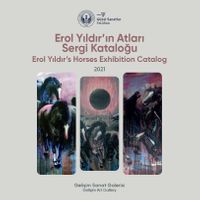 Erol Yıldır'ın Atları Sergi Kataloğu : 2021 : Erol Yıldır's Horses Exhibition Catalog : 2021