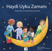 Haydi Uyku Zamanı – Yatağa Gitme ve Uykuya Dalma Hikayeleri