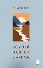 Büyülü Dağ'da Zaman