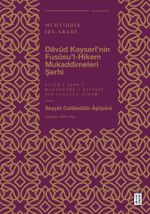 Davûd Kayserî'nin Fusûsu'l-Hikem Mukaddimeleri Şerhi