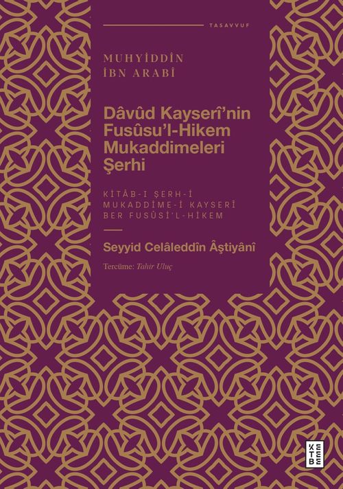 Davûd Kayserî'nin Fusûsu'l-Hikem Mukaddimeleri Şerhi