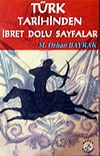 T&uuml;rk Tarihinde İbret Dolu Sayfalar