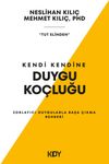 Kendi Kendine Duygu Ko&ccedil;luğu (Tut Elinden)