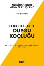 Kendi Kendine Duygu Koçluğu (Tut Elinden)