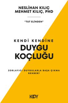 Kendi Kendine Duygu Koçluğu (Tut Elinden)