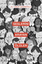 Seslerini Arayan Ölüler 