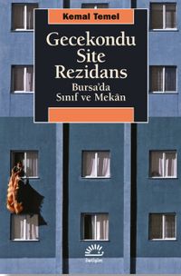 Gecekondu Site Rezidans & Bursa'da Sınıf ve Mekan