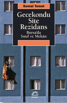 Gecekondu Site Rezidans & Bursa'da Sınıf ve Mekan