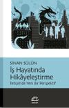 İş Hayatında Hikayeleştirme & İletişimde Yeni Bir Perspektif