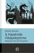 İş Hayatında Hikayeleştirme & İletişimde Yeni Bir Perspektif