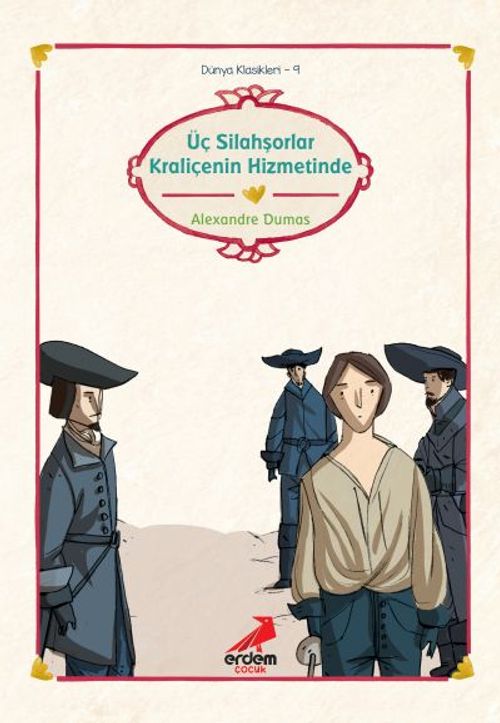Üç Silahşörler Kraliçenin Hizmetinde/Dünya Çocuk Klasikleri