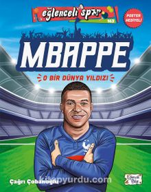 Mbappe - O Bir Dünya Yıldızı