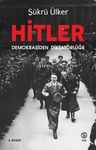 Hitler &amp; Demokrasiden Diktatörlüğe 