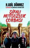 Şifalı Huysuzluk &Ccedil;orbası