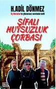 Şifalı Huysuzluk Çorbası