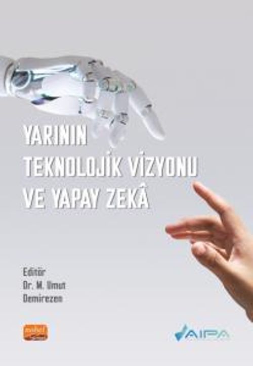 Yarının Teknolojik Vizyonu ve Yapay Zeka